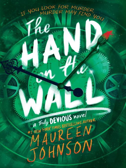 Maureen Johnson创作的The Hand on the Wall作品的详细信息 - 可供借阅